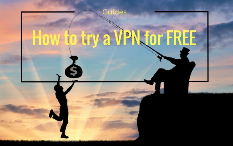 How to try a VPN for Free