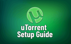 uTorrent setup & Privacy Guide